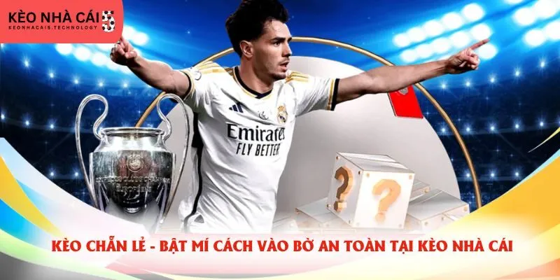 Kèo Chẵn Lẻ